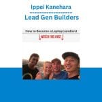 [Member Access] Lead Gen Builders by Ippei Kanehara
