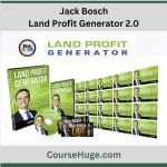 [Member Access] Land Profit Generator 2.0 by Jack Bosch