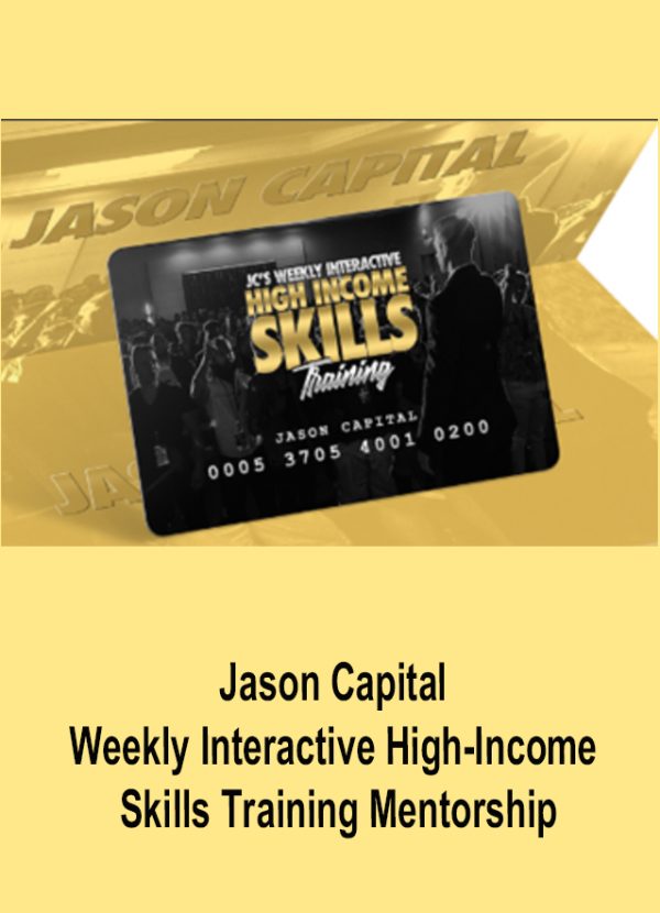 [Video Course] High-Income Weekly Skills Training by Jason Capital - Image 1