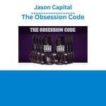[Member Access] The Obsession Code by Jason Capital