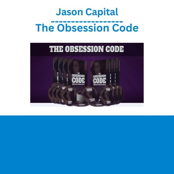 [Video Course] The Obsession Code by Jason Capital - Image 1