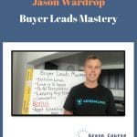 [Member Access] Seller Leads Mastery Course by Jason Wardrope