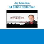 [Member Access] 94 Billion Dollar Man by Jay Abraham