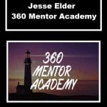 [Member Access] 360 Mentor Academy by Jesse Elder