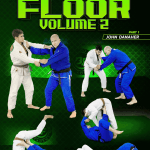 [Member Access] Feet To Floor: Volume 3 by John Danaher
