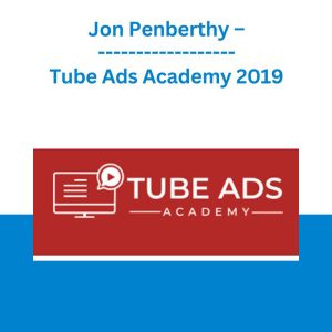 [Video Course] Tube Ads Academy 2019 by Jon Penberthy