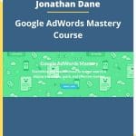 [Member Access] Google AdWords Mastery by Jonathan Dane