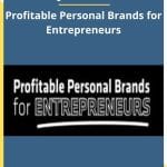[Member Access] Profitable Personal Brands For Enterpreneurs by Josh Forti