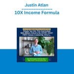 [Member Access] 10X Income Formula by Justin Atlan