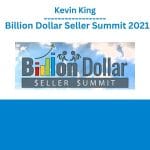[Member Access] Billion Dollar Seller Summit 2021 by Kevin King