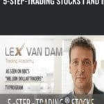 [Member Access] 5 Step Trading Stocks by Lex van Dam