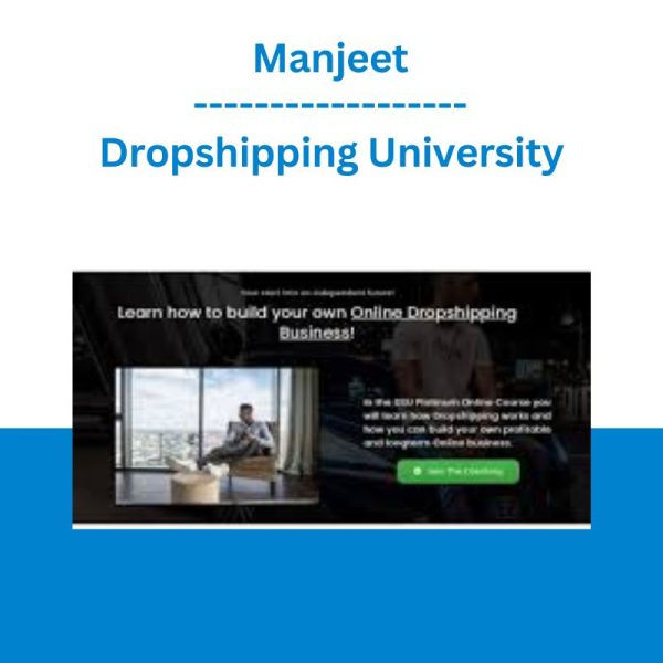 [Video Course] Dropshipping University by Manjeet - Image 1