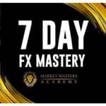 [Member Access] 7 Day FX Mastery by Market Masters Academy