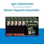 [Member Access] Master Hypnotic Storyteller by Igor Ledochowski