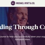 [Member Access] Leading Through Crisis by Michael Hyatt
