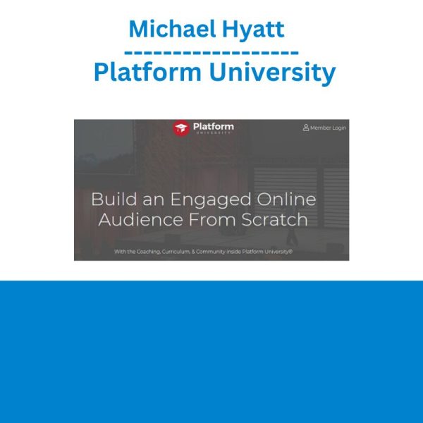 [Video Course] Platform University by Michael Hyatt - Image 1
