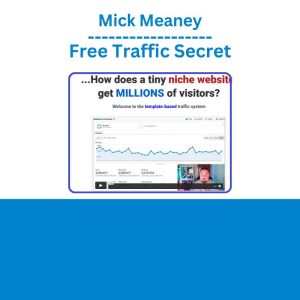 [Video Course] Free Traffic Secret by Mick Meaney