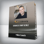 [Member Access] Services That Scale by Mike Cooch