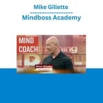 [Member Access] Mindboss Academy by Mike Gillette