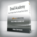 [Member Access] The Email Academy by Mike Shreeve