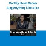 [Member Access] Sing Anything Like a Pro by Stevie Mackey, Monthly