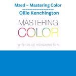 [Member Access] Mastering Color by Ollie Kenchington, MZed