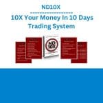 [Member Access] 10X Your Money In 10 Days Trading System by ND10X