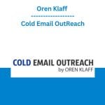 [Member Access] Cold Email Outreach by Oren Klaff
