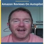 [Member Access] Amazon Reviews On Autopilot by Paul Baron
