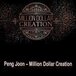 [Member Access] Million Dollar Creation by Peng Joon