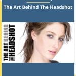 [Member Access] The Art Behind The Headshot by Peter Hurley
