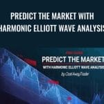 [Member Access] Predict the Market with Harmonic Elliott Wave Analysis by CastAway Trader