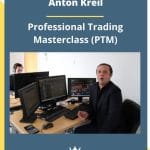 [Member Access] Professional Trading Masterclass (PTM) by Anton Kreil