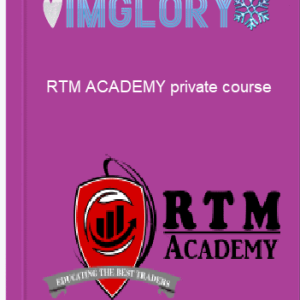 [Video Course] RTM ACADEMY private course