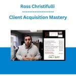 [Member Access] Client Acquisition Mastery 2018 by Ross Christifulli