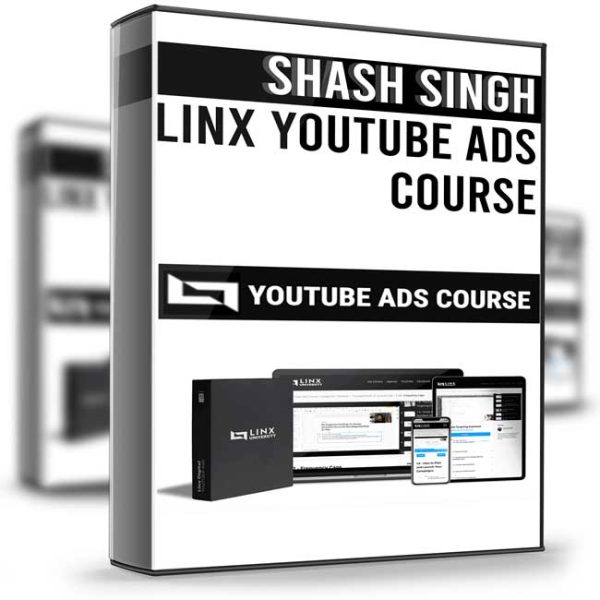 [Video Course] Linx YouTube Ads Course by Shash Singh - Image 1