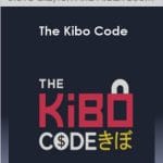 [Member Access] The Kibo Code by Steven Clayton & Aidan Booth