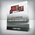 [Member Access] Secrets of Inner Power 2.0 by T. Harv Eker