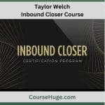 [Member Access] Inbound Closer by Taylor Welch