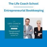 [Member Access] The Life Coach School Entrepreneurial Bookkeeping