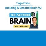 [Member Access] Building A Second Brain V2 by Tiago Forte