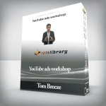 [Member Access] YouTube Ads Workshop by Tom Breeze
