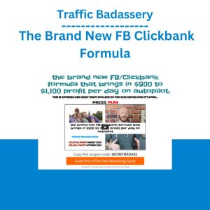 [Video Course] The Brand New FB & Clickbank Formula by Traffic Badassery