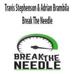 [Member Access] Break The Needle by Travis Stephenson & Adrian Brambila