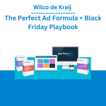 [Member Access] The Perfect Ad Formula & Black Friday Playbook by Wilco de Kreij
