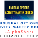 [Member Access] Unusual Options Activity Master Course by Alphashark