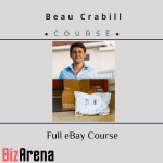 [Member Access] Full eBay Course by Beau Crabill