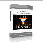 [Member Access] Show And Tell Funnel by Ben Adkins
