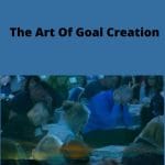 [Member Access] The Art of Goal Creation by Bob Proctor