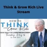 [Member Access] Think & Grow Rich Live Stream by Bob Proctor